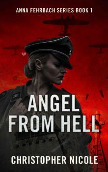 Angel From Hell (Anna Fehrbach Series Book 1) Angel From Hell (Anna Fehrbach Series Book 1)