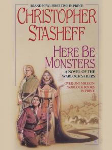 Here be Monsters Here be Monsters