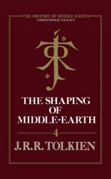 The Shaping of Middle-earth The Shaping of Middle-earth