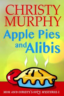 Apple Pies and Alibis Apple Pies and Alibis