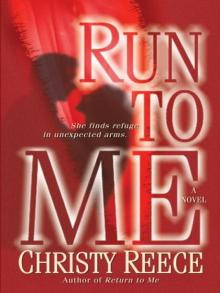 Run to Me: A Novel Run to Me: A Novel