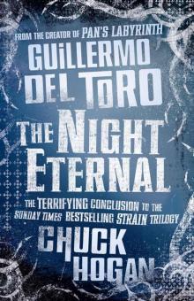 The Night Eternal (Strain Trilogy 3) The Night Eternal (Strain Trilogy 3)