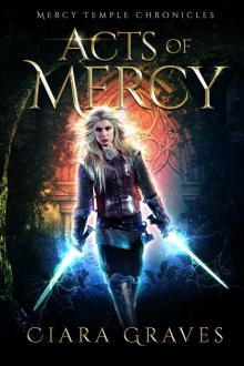 Acts of Mercy Acts of Mercy