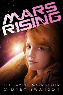 Mars Rising (Saving Mars Series 6) Mars Rising (Saving Mars Series 6)