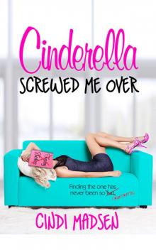 Cinderella Screwed Me Over (Entangled Select) Cinderella Screwed Me Over (Entangled Select)