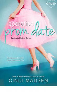 Operation Prom Date (Tactics in Flirting) Operation Prom Date (Tactics in Flirting)