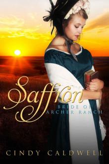 Saffron: A Sweet Western Historical Romance (Wild West Frontier Brides Book 5)