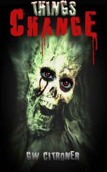 Things Change (Book 1): Things Change Things Change (Book 1): Things Change