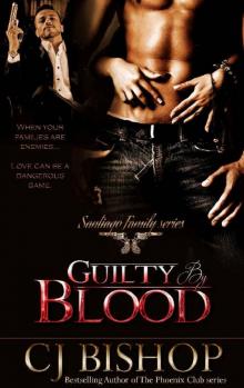 Guilty by Blood (Santiago Family)