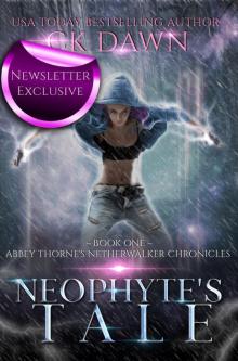 Neophyte's Tale Neophyte's Tale