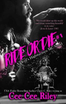 Ride or Die #1: A Devil's Highwaymen MC Novel