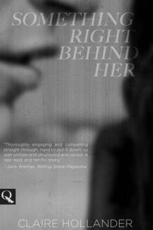 Something Right Behind Her Something Right Behind Her