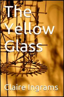 The Yellow Glass The Yellow Glass