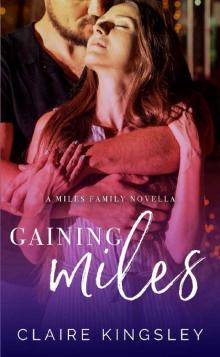 Gaining Miles: A Miles Family Novella (The Miles Family Book 5)