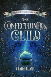 The Confectioner's Guild The Confectioner's Guild