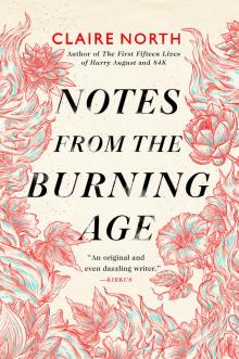 Notes from the Burning Age Notes from the Burning Age