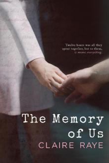 The Memory of Us: A Standalone Soulmate Romance The Memory of Us: A Standalone Soulmate Romance