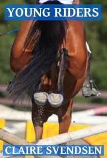 Young Riders (Show Jumping Dreams ~ Book 16)