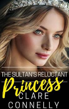 The Sultan's Reluctant Princess The Sultan's Reluctant Princess