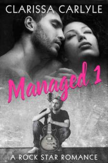 Managed 1: A Rock Star Romance