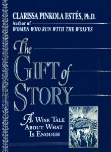 The Gift of Story The Gift of Story