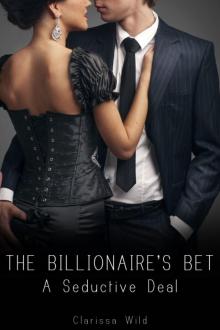 The Billionaire's Bet: A Seductive Deal