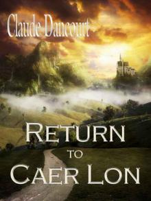 Return to Caer Lon Return to Caer Lon