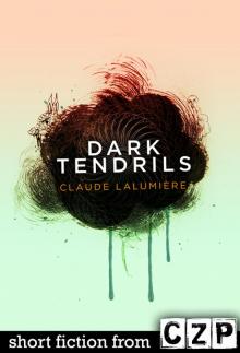 Dark Tendrils Dark Tendrils