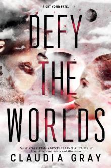 Defy the Worlds Defy the Worlds