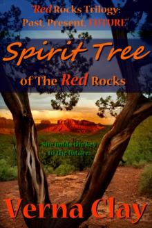 Spirit Tree of the Red Rocks: Future Spirit Tree of the Red Rocks: Future
