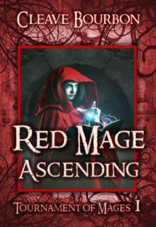 Red Mage Ascending: Book 1 of Tournament of Mages
