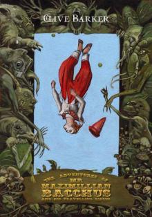 The Adventures of Mr. Maximillian Bacchus & His Traveling Circus The Adventures of Mr. Maximillian Bacchus & His Traveling Circus