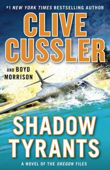 Shadow Tyrants--Clive Cussler