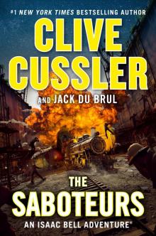 Isaac Bell 12 - The Saboteurs