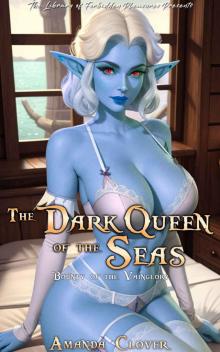 The Dark Queen of the Seas: Part Two: Bounty of the Vainglory