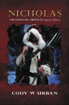 Nicholas- the Fantastic Origin of Santa Claus Nicholas- the Fantastic Origin of Santa Claus