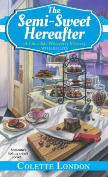 The Semi-Sweet Hereafter The Semi-Sweet Hereafter