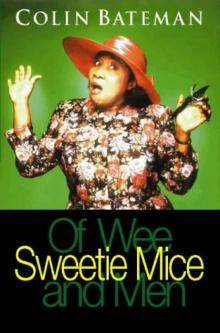 Of wee sweetie mice and men Of wee sweetie mice and men