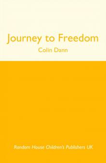 Journey to Freedom Journey to Freedom