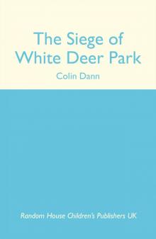 The Siege of White Deer Park