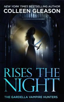 Rises the Night Rises the Night