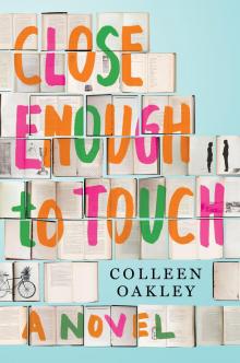 Close Enough to Touch Close Enough to Touch