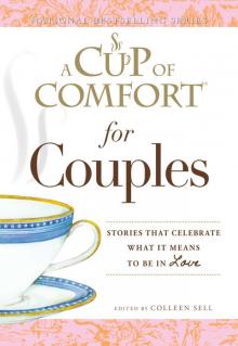 A Cup of Comfort for Couples A Cup of Comfort for Couples