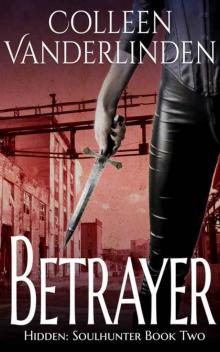 Betrayer (Hidden Book 7) Betrayer (Hidden Book 7)
