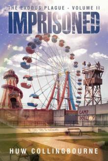 The Exodus Plague | Book 2 | Imprisoned The Exodus Plague | Book 2 | Imprisoned