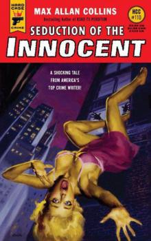 Seduction of the Innocent (Hard Case Crime) Seduction of the Innocent (Hard Case Crime)