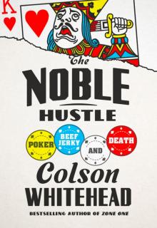 The Noble Hustle The Noble Hustle