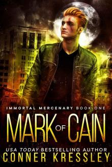 Mark of Cain (Immortal Mercenary Book 1) Mark of Cain (Immortal Mercenary Book 1)