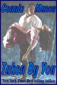 Taken by You