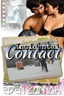 Incidental Contact (Those Devilish De Marco Men) Incidental Contact (Those Devilish De Marco Men)